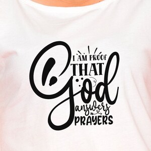 I am proof that god answers prayers, SVG File,cut file,Instant Download,Printable vector art,Silhouette,Cricut,print file,print for t-shirt