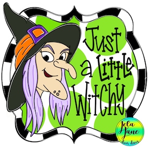 TEMPLATE:  Just a Little Witchy