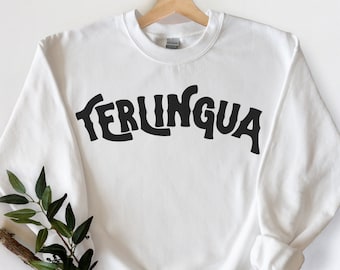 Terlingua sweatshirt, Texas, t-shirt, white, black, sports, gameday, sports, gift, cute, graduation, womens, gym, hiking, camping, desert