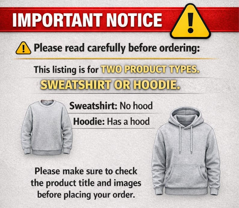 a warning notice about product types, specifically sweatshirt or hoodie, with two images of the products to illustrate the differences between the two types.