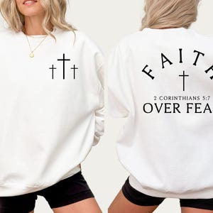 Faith Over Fear Sweatshirt  Hoodie: Minimal Christian Cross Bible Verse Shirt