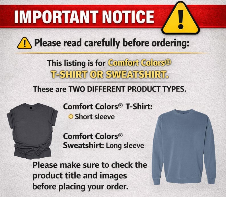 a warning notice about a product listing for two different product types: a short sleeve T-shirt and a long sleeve sweatshirt. The notice advises customers to carefully read the product descriptions before placing an order.