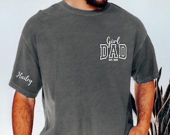 Comfort Colors Girl Dad T-Shirt & Sweatshirt - Personalized Sleeve Names Dada Est Gift