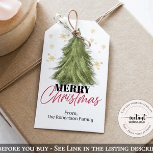 May include: A printable Christmas gift tag featuring a green watercolor Christmas tree with gold glitter and snowflakes. The tag says "Merry Christmas" in red and black text and "From, The Robertson Family".