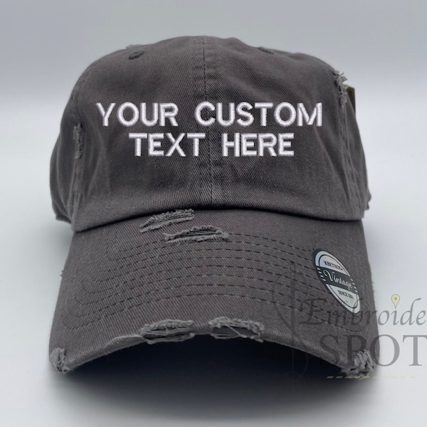 Personalize Hat | DISTRESSED Baseball Cap Hat | Custom Embroidered Hat | Your Custom Text Here | Design your own hat