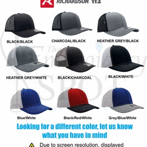 May include: A variety of trucker hats in different color combinations. The hats are all black with a mesh back and a variety of colored front panels. The colors include black, charcoal, heather grey, white, blue, red, and grey. The hats are all labeled with the color combination of the front panel and the back panel. The text "RICHARDSON. 112" is visible at the top of the image.