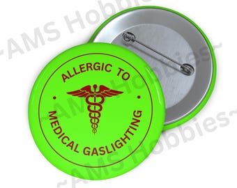 Sarcastic Quote Button: Funny Humor,Chronic Illness Awareness,Allergy, Allergy warning pin,