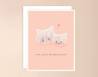 Mom You're Shrimply the Best Greeting Card | cute asian food pun kawaii punny dim sum dumpling card for mom her thoughtful mothers day card
