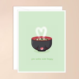 You Make Miso Happy Greeting Card |  cute asian food pun, asian inspired cute kawaii fathers mothers day card, cute, valentines day card