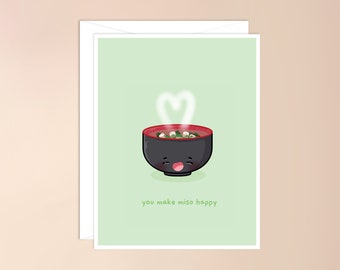 You Make Miso Happy Greeting Card |  cute asian food pun, asian inspired cute kawaii fathers mothers day card, cute, valentines day card