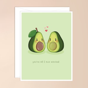 vous êtes tout ce que je voulais, carte de vœux | jolie carte d'avocat, carte de jeu de mots avocat, cadeau pour petite amie, cadeau pour petit ami, jeu de mots mignon nourriture