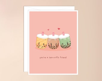 You're a Tea-rrific Friend Greeting Card | bestea, best friend, bestie, boba, bubble tea, kawaii cute asian drink, galentine's day, friends