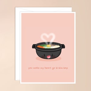 You Make My Heart Go Bibimbap Greeting Card | asian food card, kawaii card, asian pun card, punny food card, korean, cute, valentines day