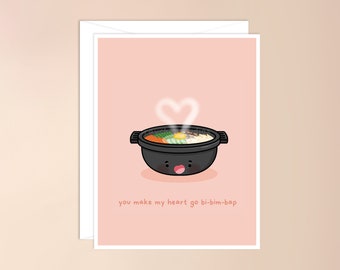 You Make My Heart Go Bibimbap Greeting Card | asian food card, kawaii card, asian pun card, punny food card, korean, cute, valentines day