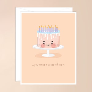 Vous voulez un morceau de moi? Carte de voeux | jolie carte de nourriture, carte kawaii, gâteau punny, jeu de mots dessert bday, adorable, carte d'anniversaire drôle pour lui elle