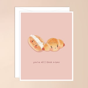 Vous êtes tout ce que je pense A-bao Carte De Vœux | carte de jeu de mots de cuisine asiatique kawaii, petit pain bao, boulangerie chinoise, nourriture punny, longue distance, saint valentin mignon