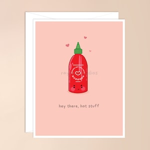 Salut, Hot Stuff Carte De Vœux | carte de nourriture asiatique, jeu de mots asiatique mignon kawaii, punny, sauce sriracha, jeu de mots épicé, jeu de mots mignon, saint valentin