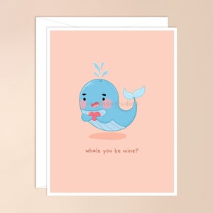 baleine que vous soyez mienne carte de vœux | veux-tu être ma saint valentin, jeu de mots sur les baleines, mignon adorable kawaii, béguin drôle petite amie petit ami, dessin animé