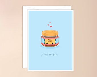 You're the Balm Greeting Card | cute asian inspired card, asian card pun, asian pun, funny asian card, kawaii, tiger balm, asian medicine