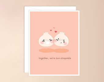 Together, We're Bun-stoppable Greeting Card | bun card, best friend, bestie, bao, bun, dumpling, kawaii cute asian, galentine's day, friends