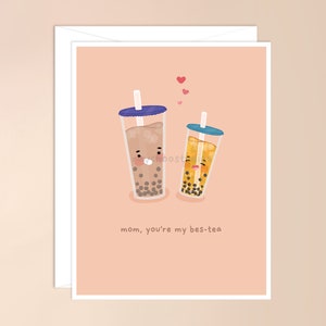 Mom You're My Bes-tea Greeting Card cute asian food pun kawaii punny bubble tea boba card for mom her drink thoughtful mothers day card image 1