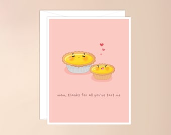 Mom Thanks for All You've Tart Me Greeting Card | cute asian food pun kawaii punny dim sum for mom her egg tart thoughtful mothers day card