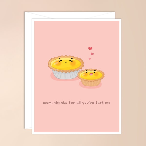 Mom Thanks for All You've Tart Me Greeting Card | cute asian food pun kawaii punny dim sum for mom her egg tart thoughtful mothers day card