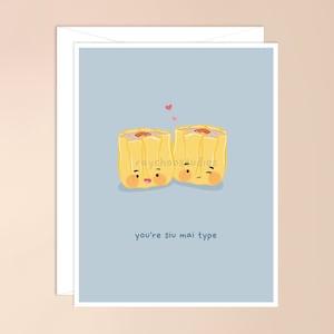 You Siu Mai Type Greeting Card | cute asian food pun, kawaii punny dim sum, dimsum, funny food card for him, for her, cute, valentines day