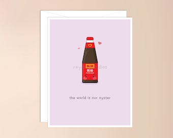 The World is Our Oyster Greeting Card | asian food card, kawaii cute asian pun, punny oyster sauce, chinese food, cute, valentines day card