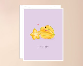 You're a Star Greeting Card | cute asian food, kawaii asian pun card, punny starfruit star, tropical fruit summer, cute, valentines day card