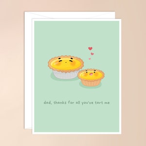 Dad Thanks for All You've Tart Me Greeting Card | cute kawaii asian food pun card, fathers day, card for fathers day, card for dad, dad joke
