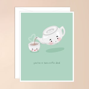 Vous êtes un papa Tea-rific Carte De Vœux | jolie carte de jeu de mots de nourriture asiatique kawaii, fête des pères, carte pour la fête des pères, carte pour papa, blague de papa, cadeau de papa