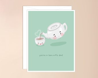 You're a Tea-rrific Dad Greeting Card | cute kawaii asian food pun card, fathers day, card for fathers day, card for dad, dad joke, dad gift