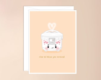 Rice to Have You Around Greeting Card | cute asian inspired card, asian card pun, funny asian card, asian rice cooker, sakura rice cooker