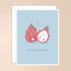 May Our Love Drag-on Greeting Card | cute asian food, kawaii asian pun card, punny dragon fruit, tropical fruit summer, cute, valentines day