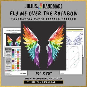 Puede incluir: Un patrón de acolchado de papel de base descargable digitalmente que presenta un par de alas de arcoíris. La colcha se titula "Fly Me Over the Rainbow" y mide 70 pulgadas por 75 pulgadas.
