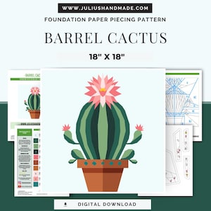 May include: A digital download foundation paper piecing pattern for a Barrel Cactus, measuring 45.7 cm x 45.7 cm. The design features a geometric illustration of a cactus with pink flowers in a brown pot. The pattern includes instructions and color guides.