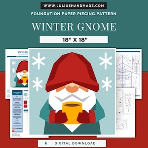 May include: A digital download of a foundation paper piecing pattern. The design features a winter gnome holding a yellow mug, with a red hat and mittens. The pattern is 18" x 18" and includes the text "WINTER GNOME" and "DIGITAL DOWNLOAD".