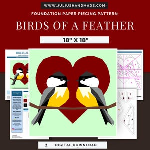 May include: A digital download foundation paper piecing pattern titled "Birds of a Feather." The design features two stylized birds perched on a branch against a red heart, with dimensions of 18" x 18". The pattern is available for download.