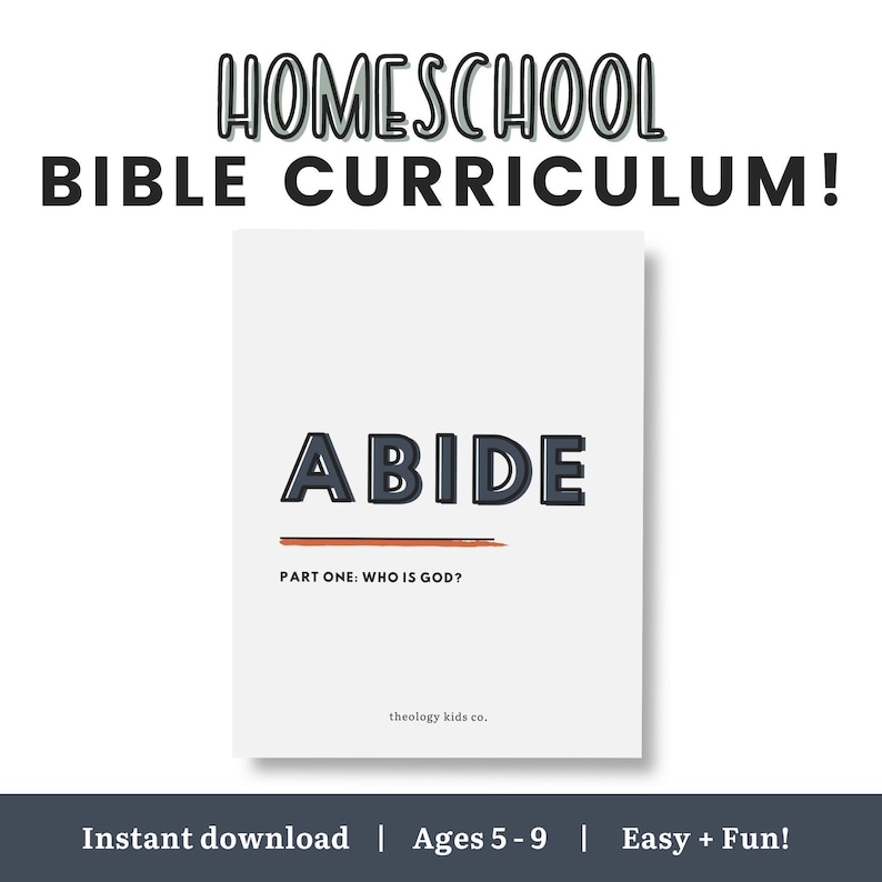Homeschool Bible Curriculum Abide Part One Who is God Kids Bible Study Printable image 1