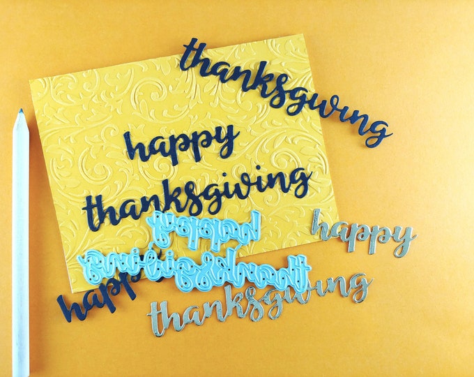 Happy Thanksgiving Metal Cutting Dies - Fall Crafting Dies - Thanksgiving Die Cuts - Happy Thanksgiving Sentiment - Thanksgiving Words F02