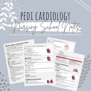 Pedi Cardiac Nursing - Cheat Sheets