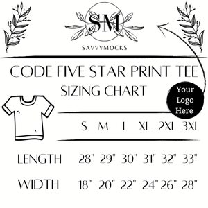 May include: A black and white sizing chart for a Code Five Star Print Tee. The chart shows the length and width measurements in inches for sizes S through 3XL.
