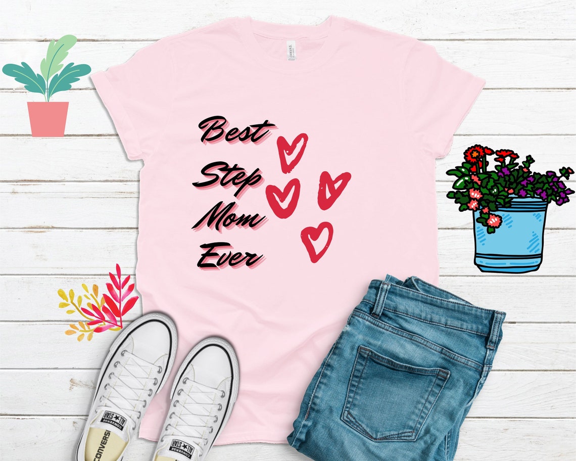 Best Step Mom Ever Step Mom T Bonus Mom Bonus Mom T Etsy