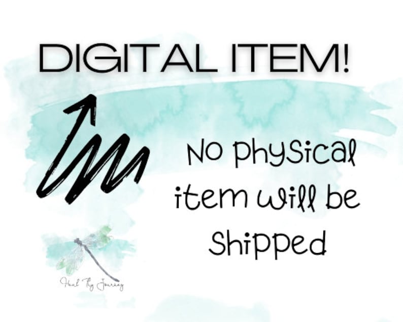 May include: Digital item! An arrow pointing up with the word "Im" written next to it. The text "No physical item will be shipped" is written below the arrow. The background is a light blue watercolor wash.