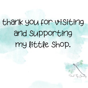 May include: Thank you for visiting and supporting my little shop. Watercolor background with a dragonfly illustration and the text "Heal by Journey".