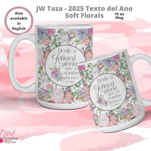 JW Regalos | 2025 Texto del Ano Taza Mug | Soft Florals | Salmo 96:8 | 15oz Ceramic Spanish