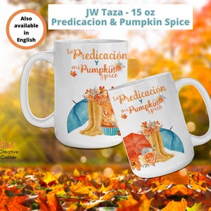JW Regalos | Predicacion & Pumpkin Spice Taza Mug | 15oz Ceramic | Otono
