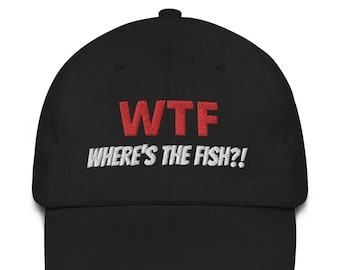 où est le chapeau de poisson, casquette de pêcheur wtf, où est le chapeau de poisson, cadeaux de pêche pour hommes drôles, cadeau de pêcheur, pêche, wtf, cadeau de pêche