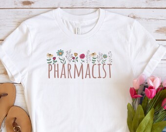 Pharmacist Graduation Gift For Women, Pharmacist Shirt, Pharmacy Graduation Gifts, Wildflower Pharmacy Shirt, Pharmacy Student Tshirt